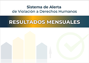 Sistema de Alerta de Violación a Derechos Humanos de la CEDHNL