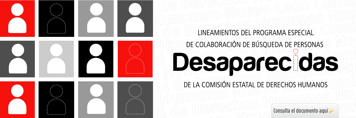 Lineamientos del Programa Especial de Colaboración de Búsqueda de Personas Desaparecidas de la Comisión Estatal de Derechos Humanos de Nuevo León