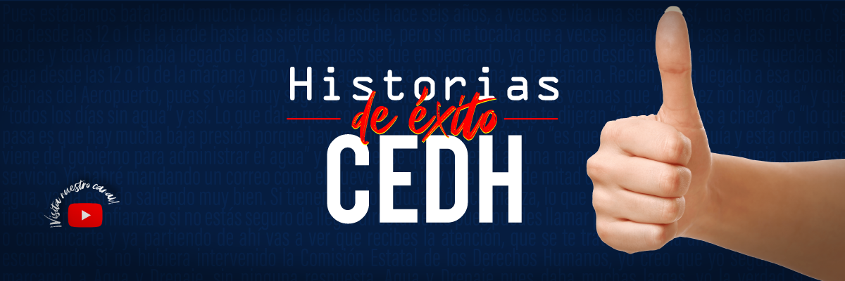 CEDHNL: Historias de éxito