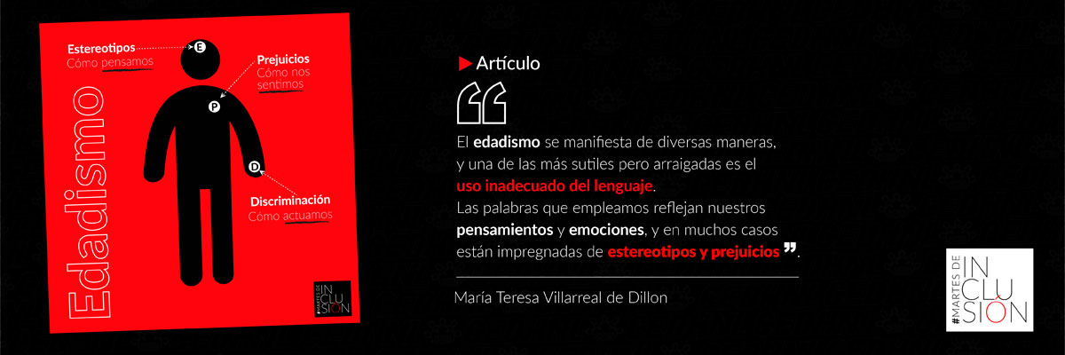 Artículo Edadismo por María Teresa Villarreal de Dillon