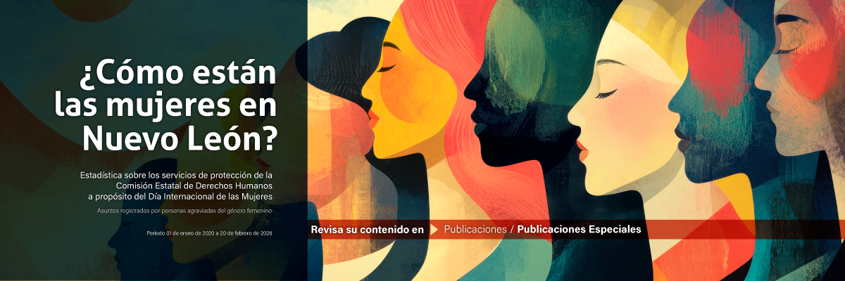 Estadística sobre los servicios de protección de la Comisión Estatal de Derechos Humanos a propósito del Día Internacional de las Mujeres. 2026.