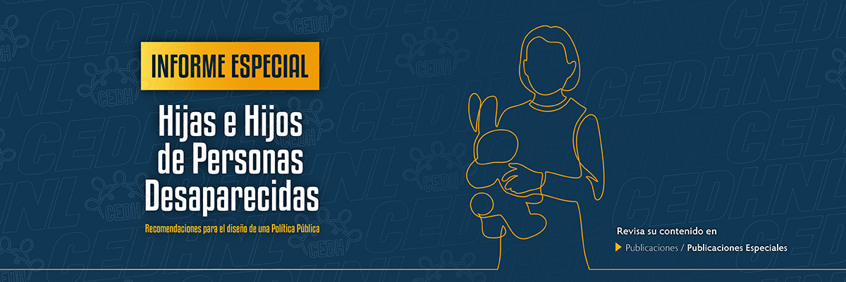 Informe Especial Hijas e Hijos de Personas Desaparecidas