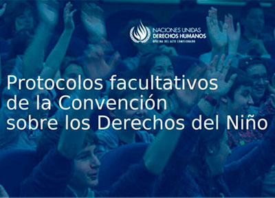 Protocolo facultativo de la Convención sobre los Derechos del Niño relativo a la participación de niños en los conflictos armados