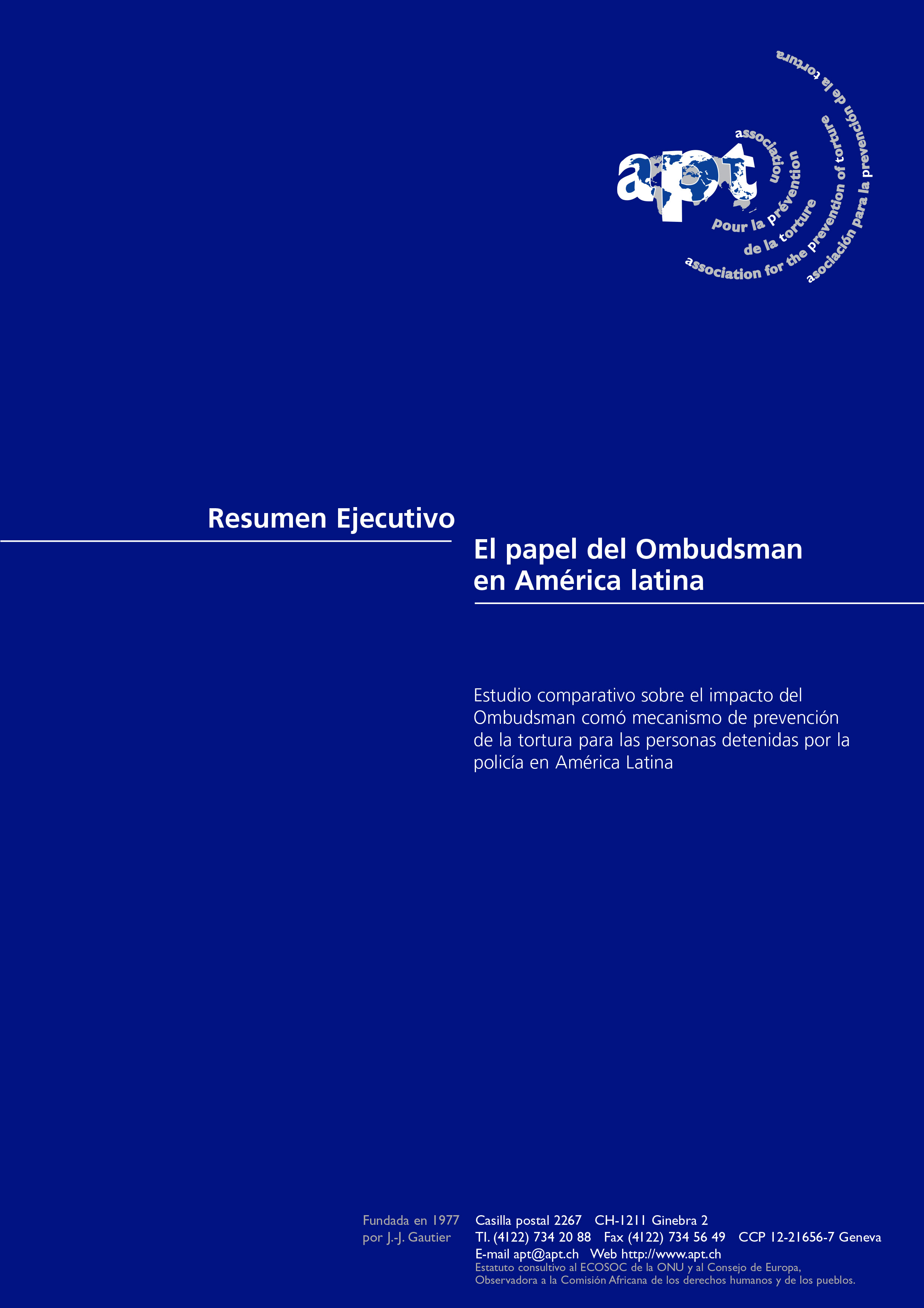 Resúmen Ejecutivo. El papel del Ombudsman en América latina.