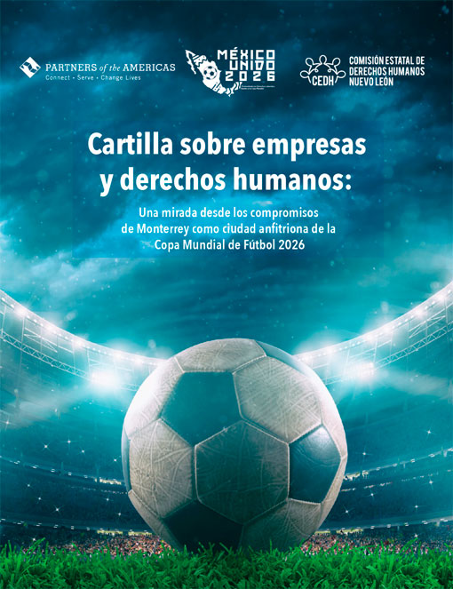 Cartilla sobre empresas y derechos humanos: Una mirada desde los compromisos de Monterrey como ciudad anfitriona de la Copa Mundial de Fútbol 2026