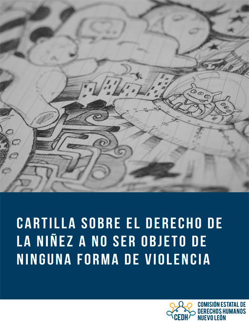 Cartilla sobre el derecho de la niñez a no ser objeto de ninguna forma de violencia