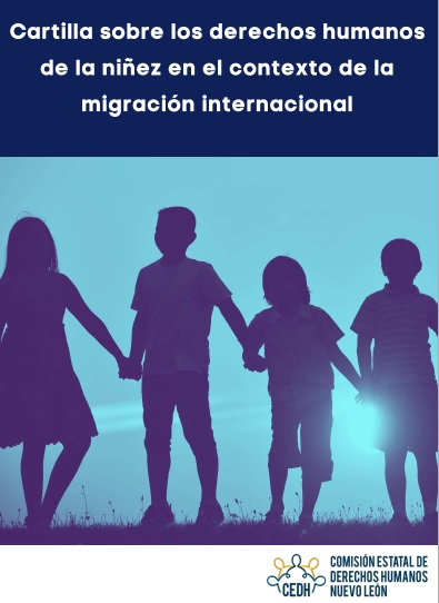 Cartilla sobre los derechos humanos de la niñez en el contexto de la migración internacional