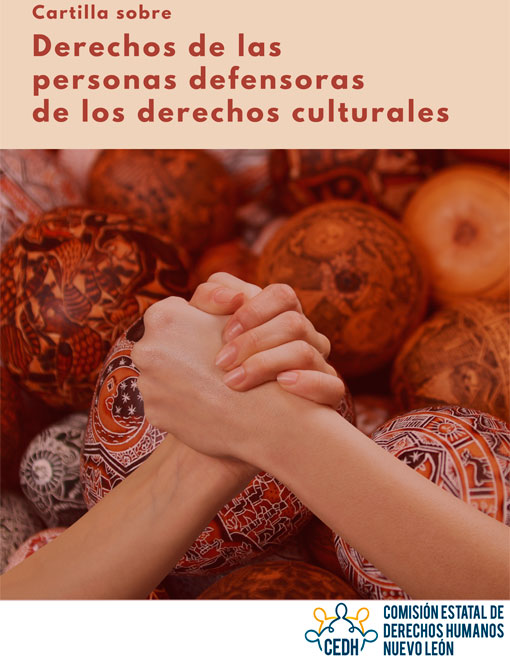 Cartilla sobre los derechos de las personas defensoras de derechos culturales