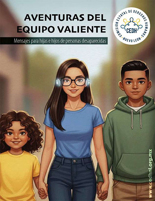 Aventuras del Equipo Valiente: Mensaje para hijas e hijos de personas desaparecidas