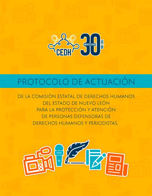 Protocolo de actuación de la Comisión Estatal de Derechos Humanos del Estado de Nuevo León para la protección y atención de personas defensoras de derechos humanos y periodistas
