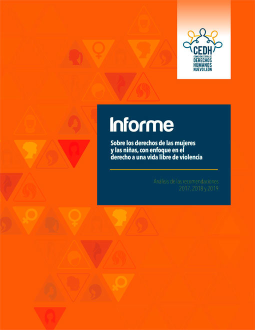 Ver Informe sobre los derechos de las mujeres y las niñas, con enfoque en el derecho a una vida libre de violencia
